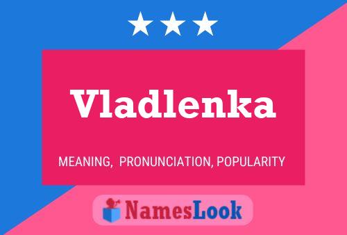 Affiche de nom Vladlenka