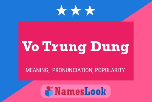 Affiche de nom Vo Trung Dung