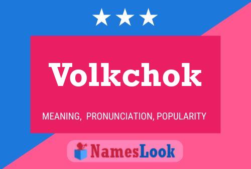 Affiche de nom Volkchok