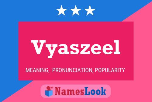 Affiche de nom Vyaszeel