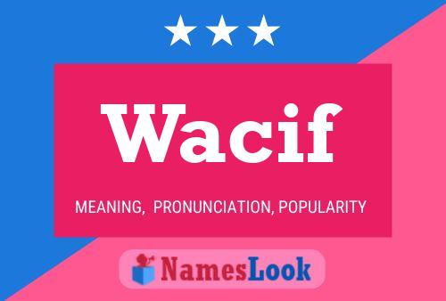 Affiche de nom Wacif