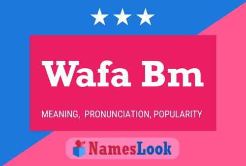 Affiche de nom Wafa Bm