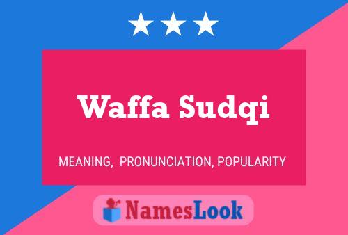 Affiche de nom Waffa Sudqi