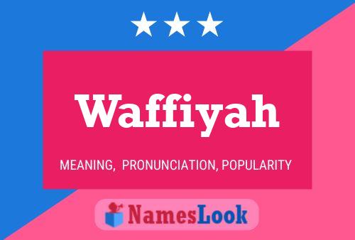 Affiche de nom Waffiyah