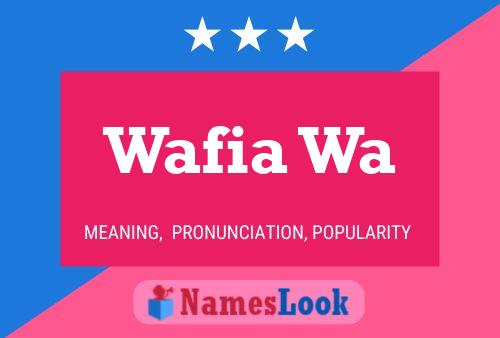 Affiche de nom Wafia Wa