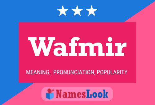 Affiche de nom Wafmir