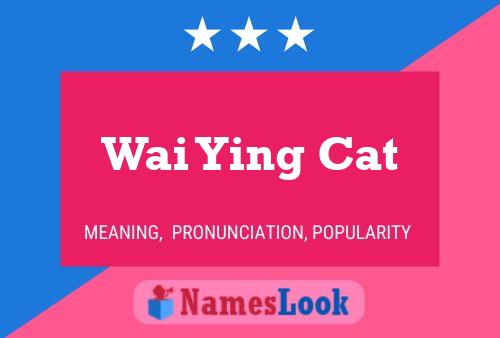 Affiche de nom Wai Ying Cat