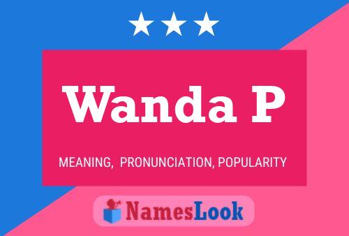 Affiche de nom Wanda P