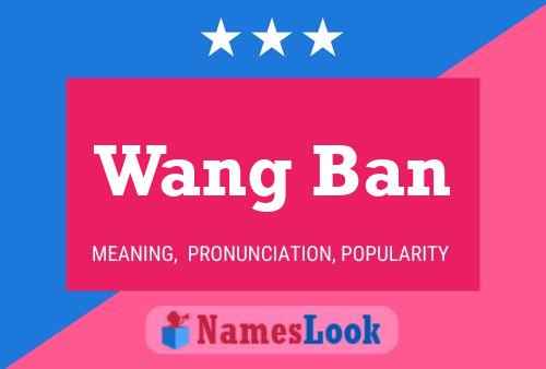 Affiche de nom Wang Ban