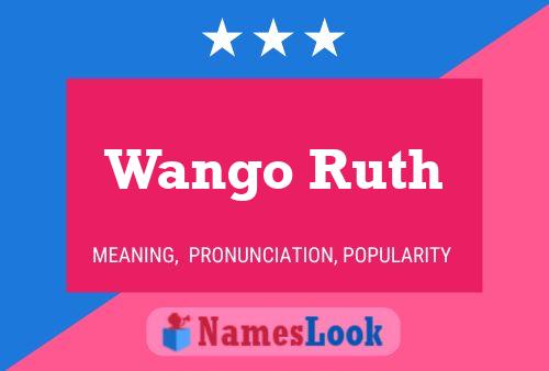 Affiche de nom Wango Ruth