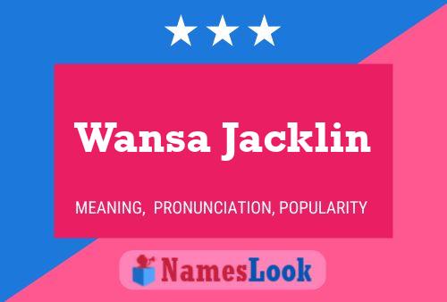 Affiche de nom Wansa Jacklin