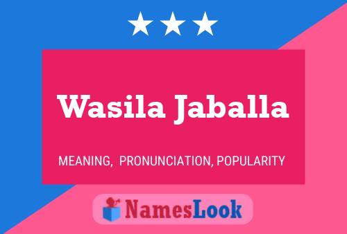 Affiche de nom Wasila Jaballa