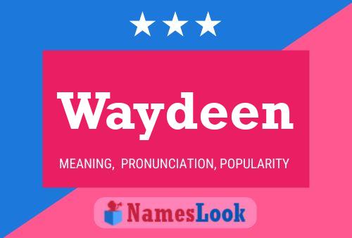 Affiche de nom Waydeen