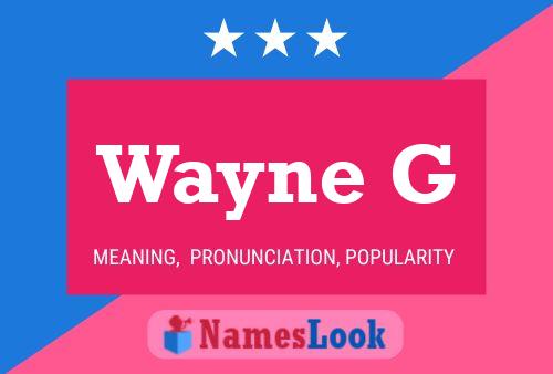 Affiche de nom Wayne G