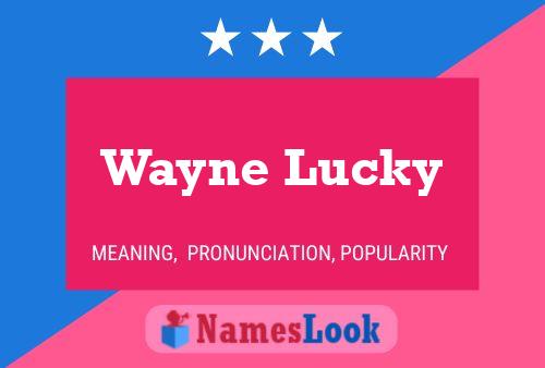 Affiche de nom Wayne Lucky