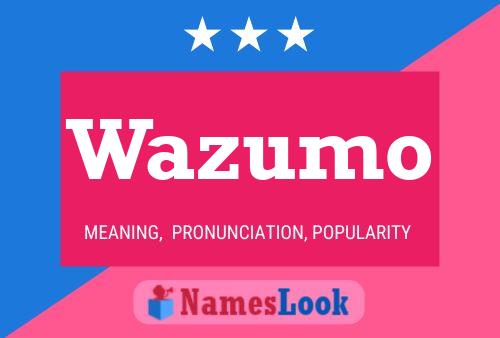 Affiche de nom Wazumo