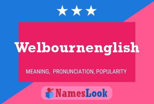 Affiche de nom Welbournenglish