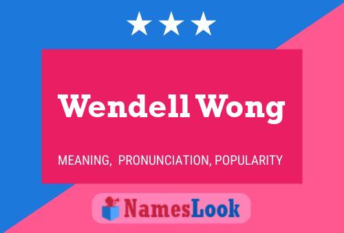 Affiche de nom Wendell Wong