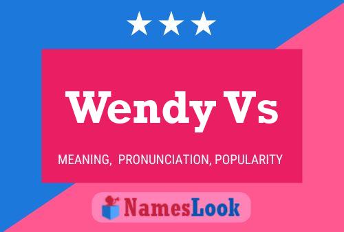 Affiche de nom Wendy Vs