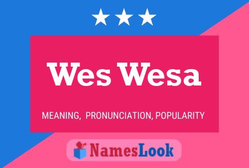 Affiche de nom Wes Wesa