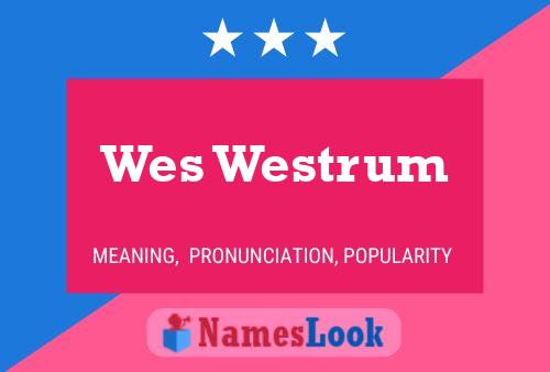 Affiche de nom Wes Westrum