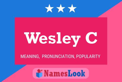 Affiche de nom Wesley C