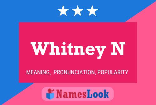 Affiche de nom Whitney N