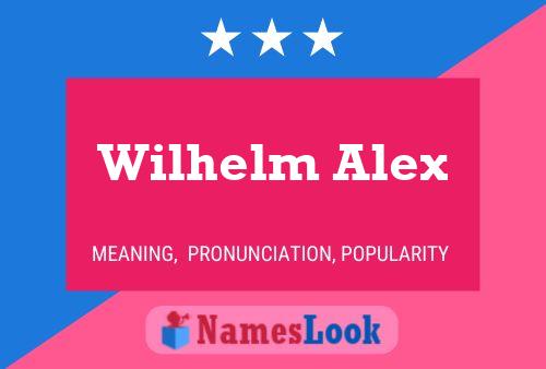 Affiche de nom Wilhelm Alex