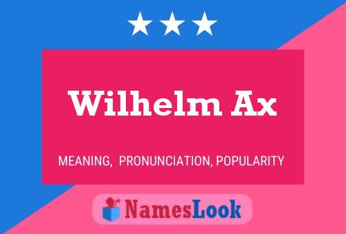 Affiche de nom Wilhelm Ax