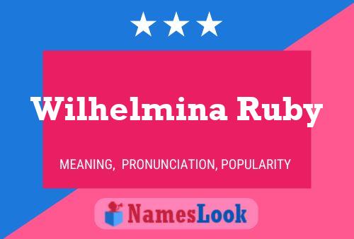 Affiche de nom Wilhelmina Ruby