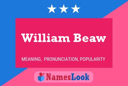 Affiche de nom William Beaw