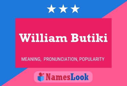 Affiche de nom William Butiki