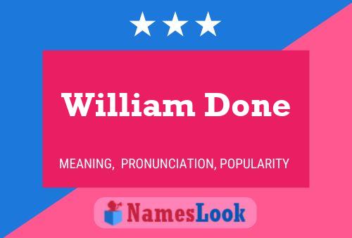 Affiche de nom William Done