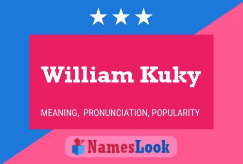 Affiche de nom William Kuky