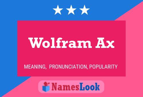 Affiche de nom Wolfram Ax