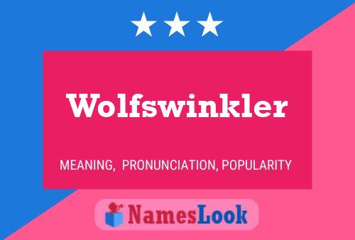 Affiche de nom Wolfswinkler