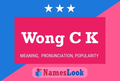 Affiche de nom Wong C K