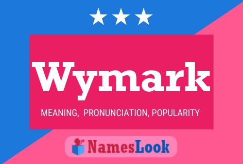 Affiche de nom Wymark