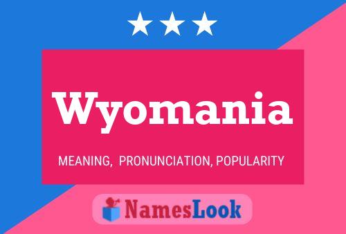 Affiche de nom Wyomania