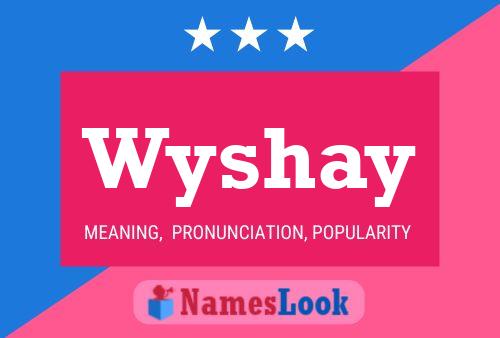 Affiche de nom Wyshay