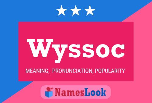 Affiche de nom Wyssoc