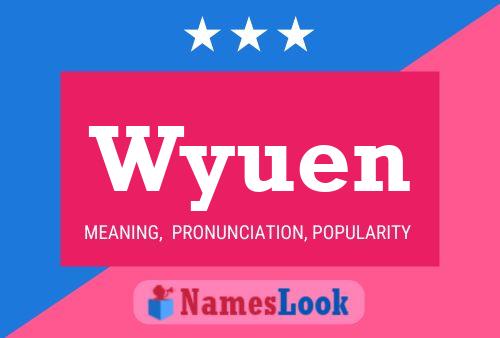 Affiche de nom Wyuen