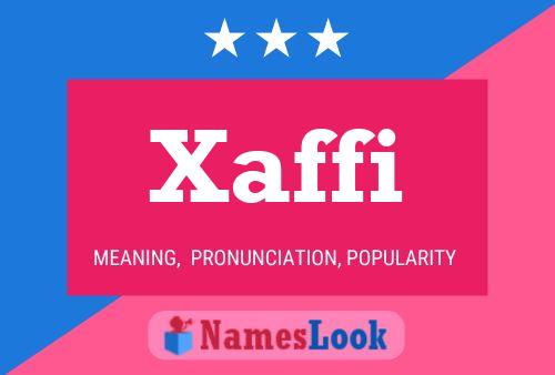 Affiche de nom Xaffi