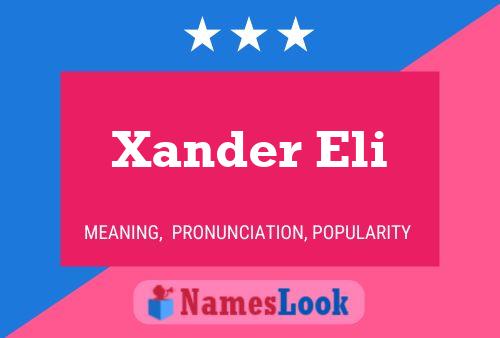 Affiche de nom Xander Eli