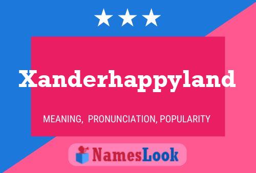 Affiche de nom Xanderhappyland