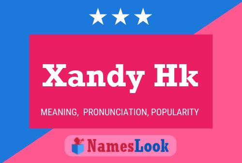 Affiche de nom Xandy Hk