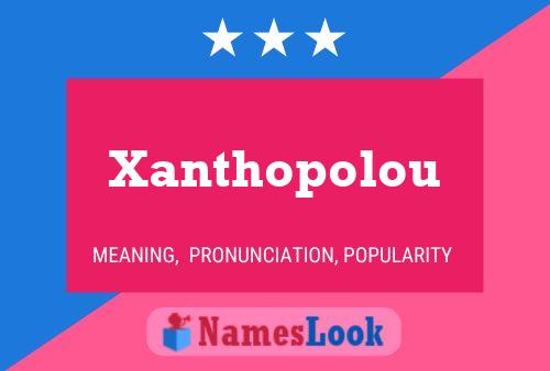 Affiche de nom Xanthopolou