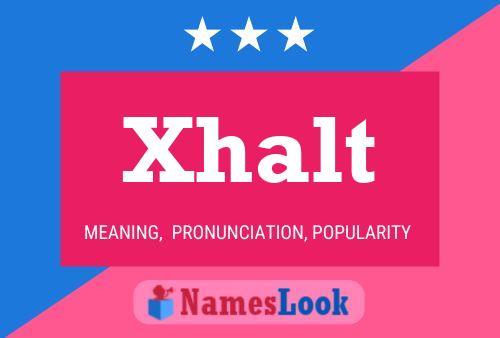 Affiche de nom Xhalt