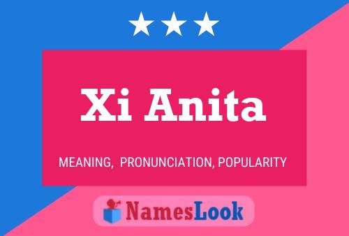 Affiche de nom Xi Anita