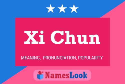 Affiche de nom Xi Chun